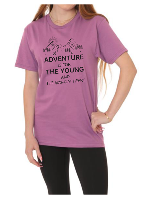 Adventure Is For The Young And The Young At Heart