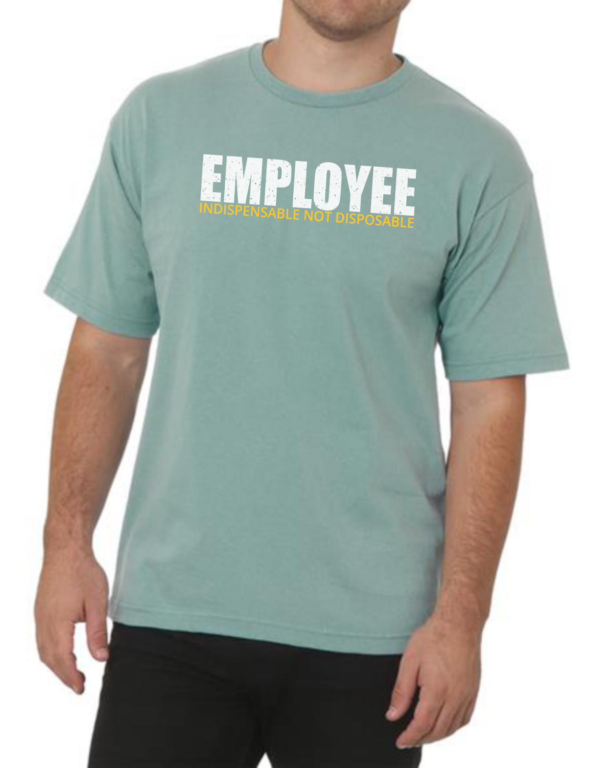 Employee - Indispensable Not Disposable