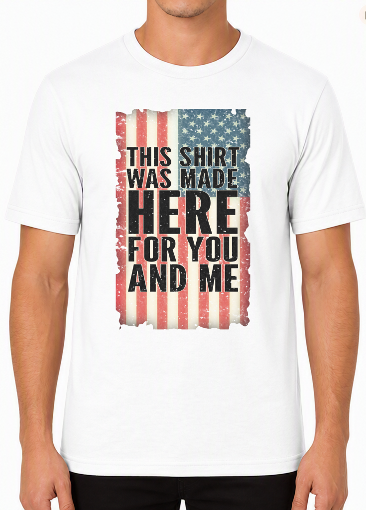 This Shirt Was Made Here - US Flag Distress Design (Made in USA)